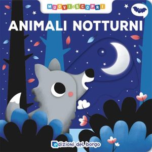 Animali Notturni – Muovi e scopri
